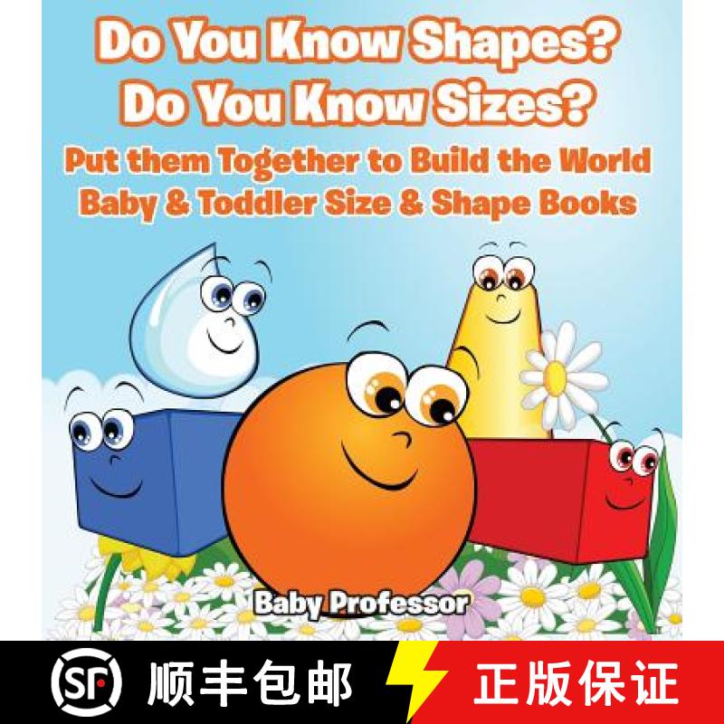 【3-4周达】Do You Know Shapes? Do You Know Sizes? Put them Together to Build the World - Baby & Toddl... [9781683268178]