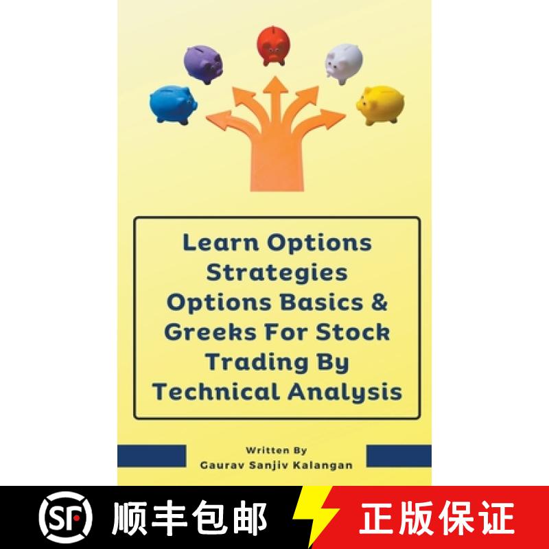 【2-3周达】Learn Options Strategies Options Basics & Greeks For Stock Trading By Technical Analysis [9798223386209]