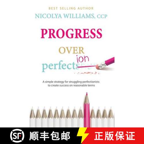 【3-4周达】Progress Over Perfection: a simple strategy for struggling perfectionists to create succes... [9780998770734]