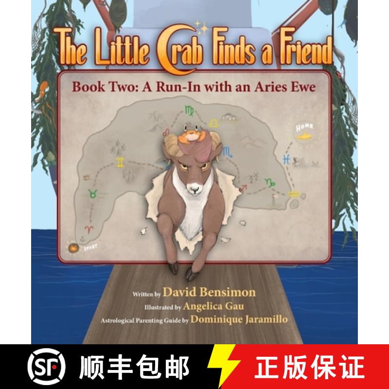 【2-3周达】Little Crab Finds a Friend: Book Two - A Run-In with an Aries Ewe [9781734463330]
