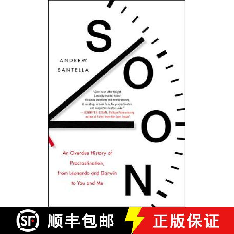 【3-4周达】Soon: An Overdue History of Procrastination, from Leonardo and Darwin to You and Me [9780062491596]