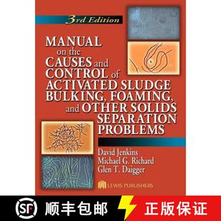 【3-4周达】Manual on the Causes and Control of Activated Sludge Bulking, Foaming, and Other Solids Se... [9781566706476]