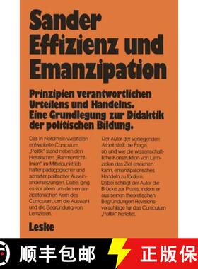 【3-4周达】Effizienz und Emanzipation : Prinzipien verantwortlichen Urteilens und Handelns. Eine Grun... [9783810004338]