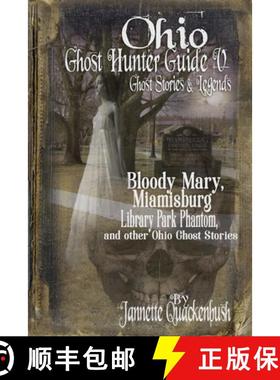 【3-4周达】Ohio Ghost Hunter Guide V: A Haunted Hocking Ghost Hunter Guide [9781940087085]