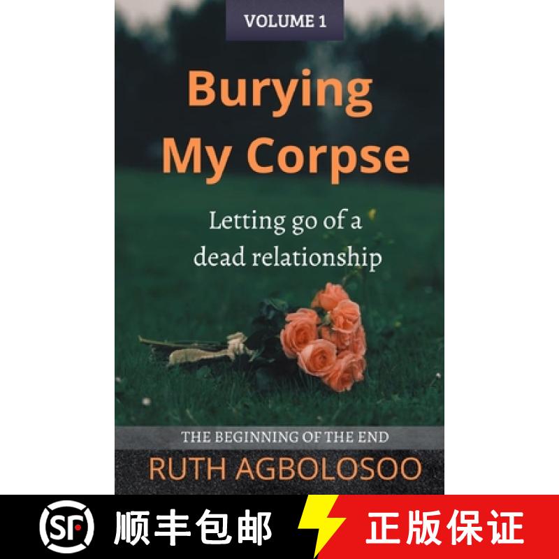 【2-3周达】Burying My Corpse: Letting Go of a Dead Relationship [9781737616207]