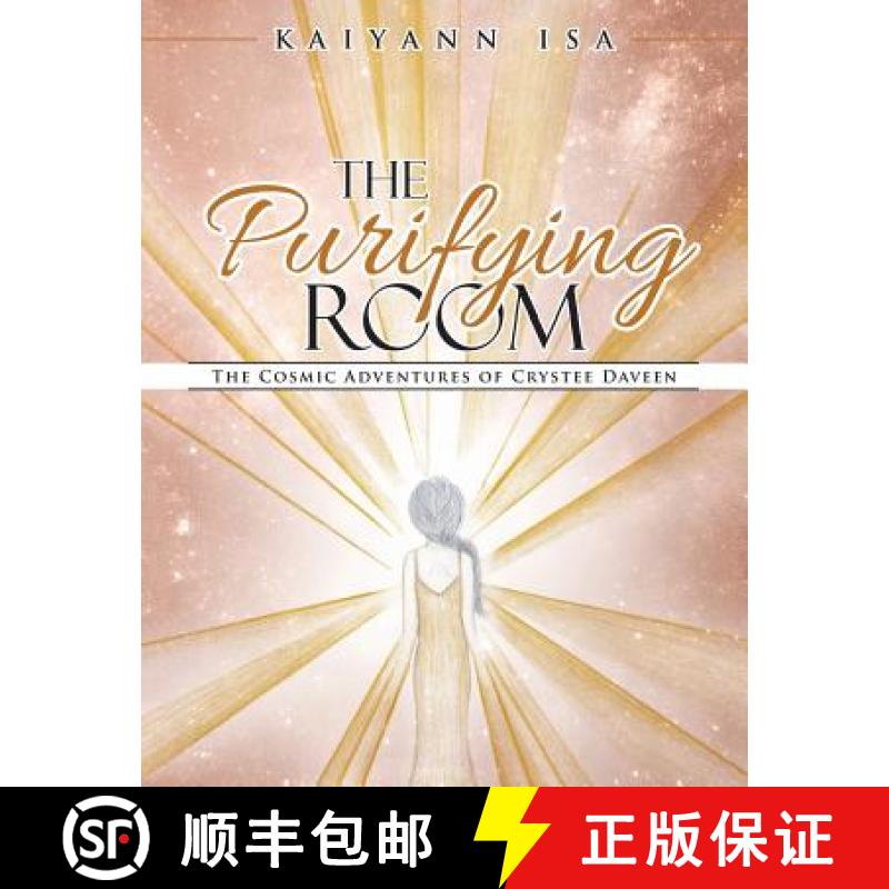 【3-4周达】The Purifying Room: The Cosmic Adventures of Crystee Daveen [9781504310734]