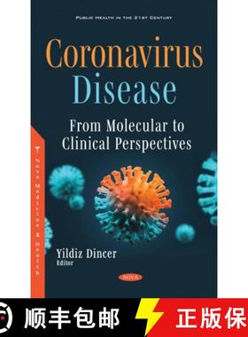 【3-4周达】Coronavirus Disease: From Molecular to Clinical Perspectives [9781536192964]
