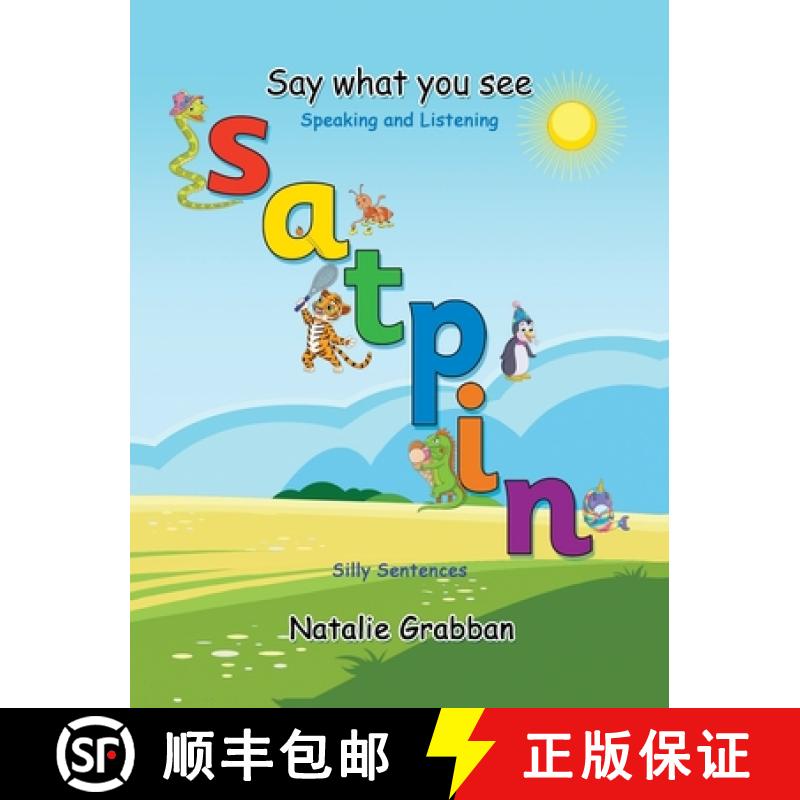 【2-3周达】Say What You See - S A T P I N - Silly sentences [9781835381267]