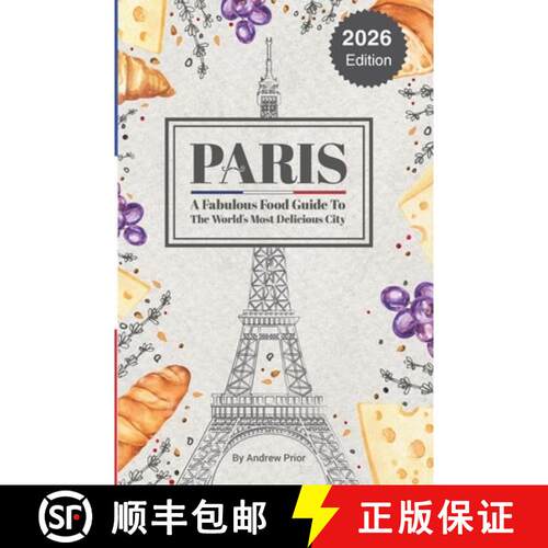 【3-4周达】Paris: A Fabulous Food Guide to the World's Most Delicious City [9791098515606]