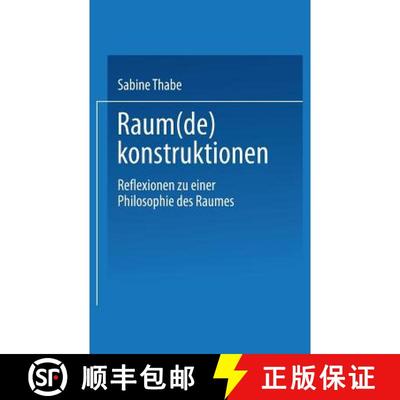 【3-4周达】Raum(de)konstruktionen: Reflexionen zu einer Philosophie des Raumes [9783810032898]