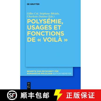预订 Polysémie, Usages Et Fonctions de « Voilà » [9783110565119]