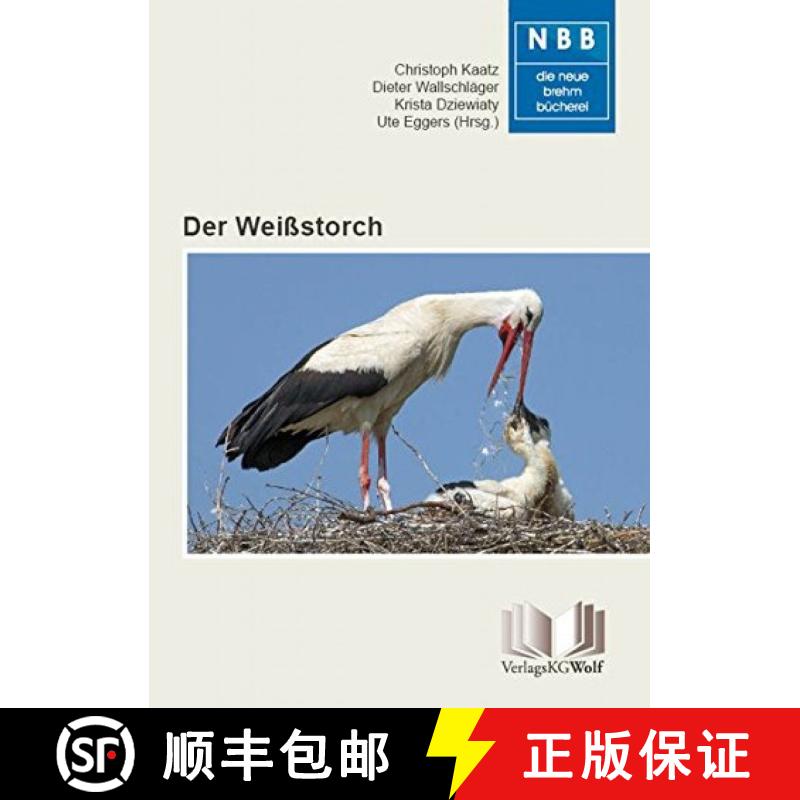预订 Der Weißstorch [The White Stork] [9783894322731]