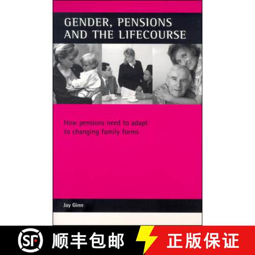 【2-3周达】精装 Gender, Pensions and the Lifecourse: How Pensions Need to Adapt to Changing Family Forms [9781861343383]