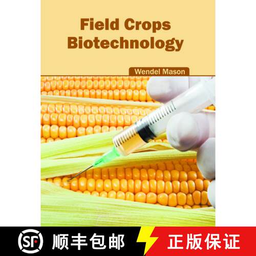 【3-4周达】精装 Field Crops: Biotechnology [9781682863077]