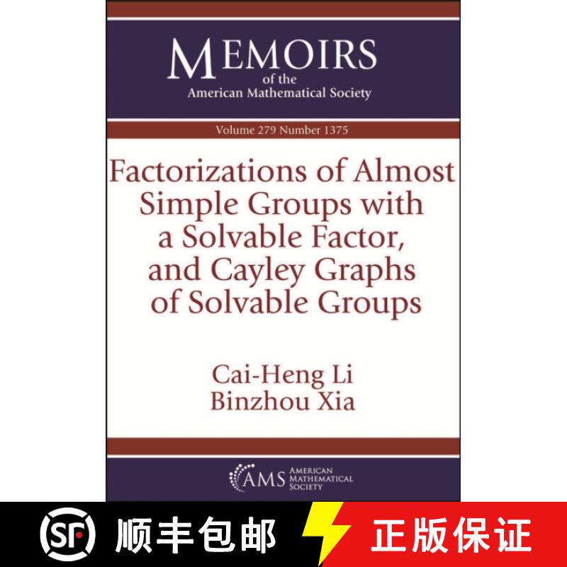 【3-4周达】Factorizations of Almost Simple Groups with a Solvable Factor, and Cayley Graphs of Solvab... [9781470453831]
