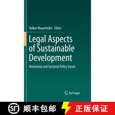 【3-4周达】Legal Aspects of Sustainable Development : Horizontal and Sectorial Policy Issues (Softcov... [9783319798776]