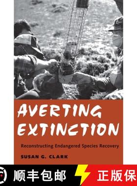 【3-4周达】Averting Extinction - Reconstructing Endangered Species Recovery [9780300113334]