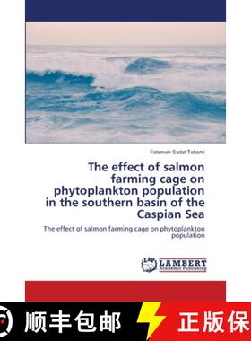 【3-4周达】The effect of salmon farming cage on phytoplankton population in the southern basin of the... [9786204182674]