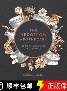 【3-4周达】The Hedgerow Apothecary : Recipes, Remedies and Rituals [9781787830295]