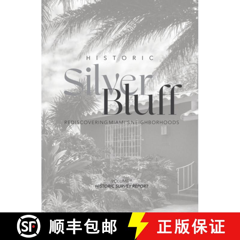 【3-4周达】Historic Silver Bluff: Rediscovering Miami's Neighborhoods [9781088005866]