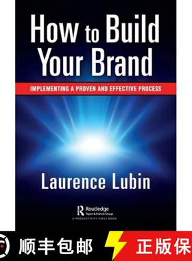 【3-4周达】Branding for Professionals: How to Implement a Proven and Effective Brand-Building Process [9781032121468]