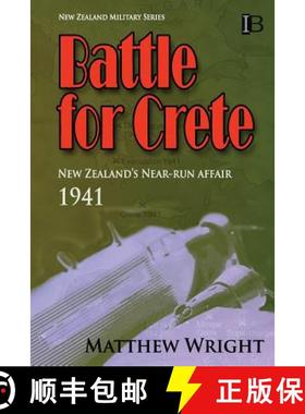 预订 Battle for Crete: New Zealand's Near-Run Affair [9780908318162]