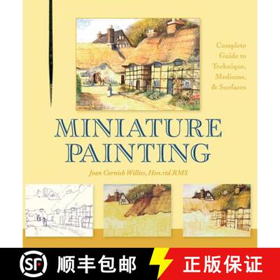 【3-4周达】Miniature Painting: A Complete Guide to Techniques, Mediums, and Surfaces [9781626542624]