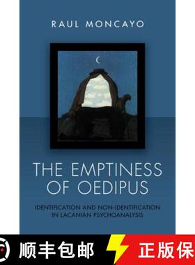 【3-4周达】The Emptiness of Oedipus : Identification and Non-Identification in Lacanian Psychoanalysis [9780415608299]