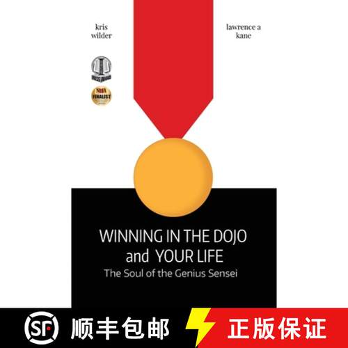 【3-4周达】Winning in the Dojo and Your Life: Soul of the Genius Sensei [9798985561739]