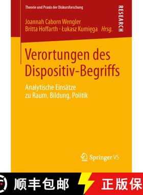 【3-4周达】Verortungen des Dispositiv-Begriffs : Analytische Einsätze zu Raum, Bildung, Politik [9783531179209]
