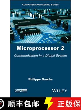 【3-4周达】Microprocessor 2 - Communication in a Digital System: Communication in a Digital System [9781786305640]