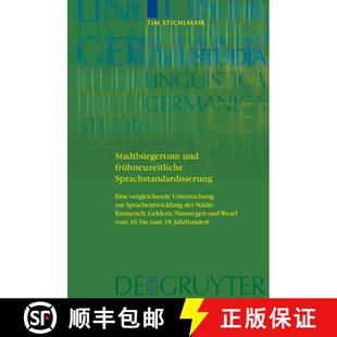 【3-4周达】精装 Stadtburgertum und fruhneuzeitliche Sprachstandardisierung: Eine vergleichende Unters... [9783110208757]