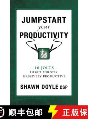 【3-4周达】Jumpstart Your Productivity: 10 Jolts to Get and Stay Massively Productive [9781937879563]