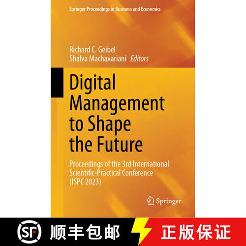 【3-4周达】精装 Digital Management to Shape the Future : Proceedings of the 3rd International Scienti... [9783031665165]