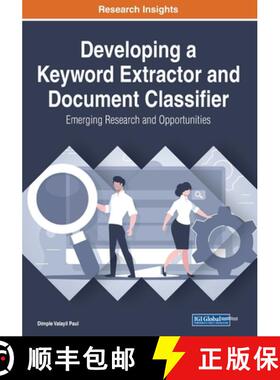【3-4周达】Developing a Keyword Extractor and Document Classifier: Emerging Research and Opportunities [9781799856078]