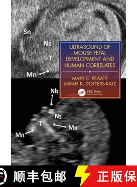 【3-4周达】Ultrasound of Mouse Fetal Development and Human Correlates [9781138071216]