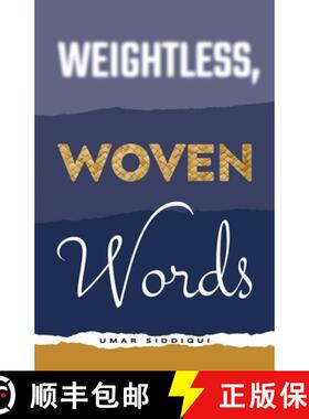 预订 Weightless, Woven Words [9781639884704]