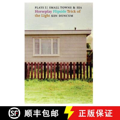 预订 Plays 1: Small Towns and Sea: Horseplay/Flipside/Trick of the Light [9780864734945]