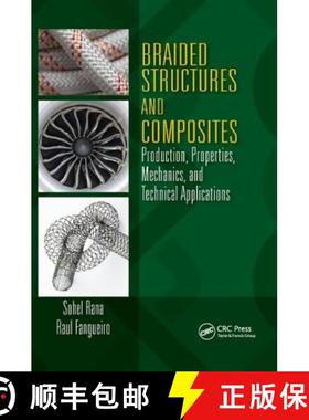【3-4周达】Braided Structures and Composites: Production, Properties, Mechanics, and Technical Applic... [9781138796300]