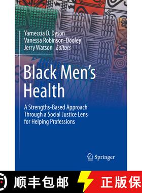 【3-4周达】Black Men's Health : A Strengths-Based Approach Through a Social Justice Lens for Helping ... [9783031049965]