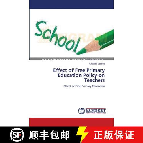 预订 Effect of Free Primary Education Policy on Teachers [9783659570124]