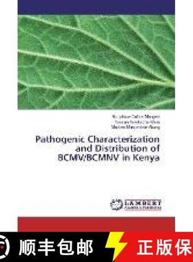 预订 Pathogenic Characterization and Distribution of BCMV/BCMNV in Kenya [9783330022867]