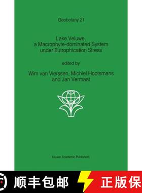 【3-4周达】Lake Veluwe, a Macrophyte-Dominated System Under Eutrophication Stress [9780792323204]