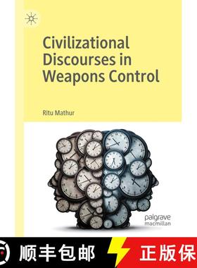 【3-4周达】Civilizational Discourses in Weapons Control [9783030449452]