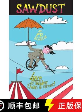 【3-4周达】Sawdust: Love is wilder than a circus [9780998027906]