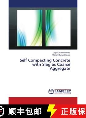 预订 Self Compacting Concrete with Slag as Coarse Aggregate [9786139825738]