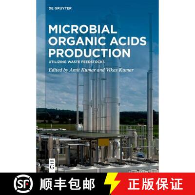 【3-4周达】精装 Microbial Organic Acids Production – Utilizing Waste Feedstocks [9783110792560]