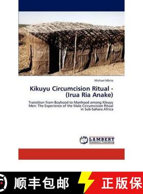 预订 Kikuyu Circumcision Ritual - (Irua RIA Anake) [9783846557563]