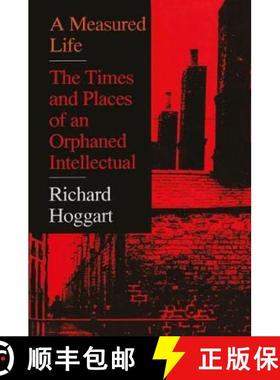 【3-4周达】A Measured Life: The Times and Places of an Orphaned Intellectual [9781138507241]