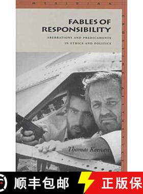 【3-4周达】Fables of Responsibility: Aberrations and Predicaments in Ethics and Politics [9780804728263]